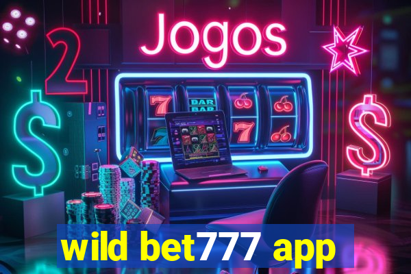wild bet777 app